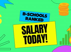 B-Schools ranked according to the Salary Today